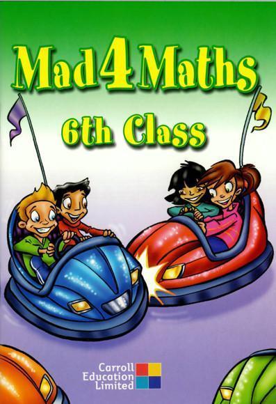 Mad 4 Maths - 6th Class by Carroll Heinemann on Schoolbooks.ie