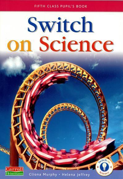 ■ Switch on Science - 5th Class Pupil's Book by Carroll Heinemann on Schoolbooks.ie