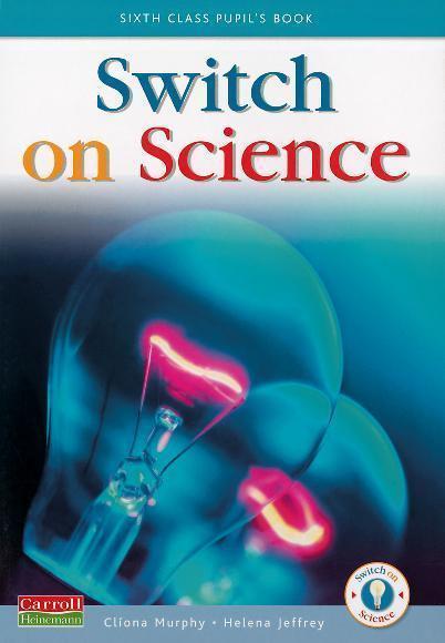 ■ Switch on Science - 6th Class Pupil's Book by Carroll Heinemann on Schoolbooks.ie