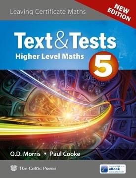 Text & Tests 5 - Higher Level - New Edition (2018) by Celtic Press (now part of CJ Fallon) on Schoolbooks.ie