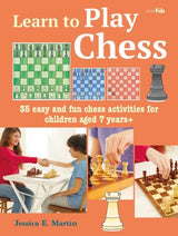 Learn to Play Chess - 35 Easy and Fun Chess Activities for Children Aged 7 Years+ by Cico on Schoolbooks.ie