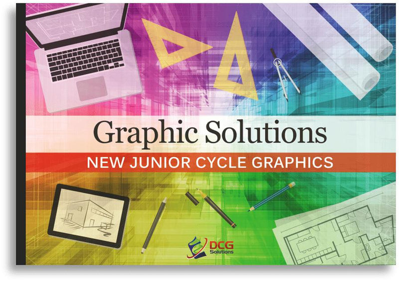 Graphic Solutions - New Junior Cycle Graphics by DCG Solutions on Schoolbooks.ie