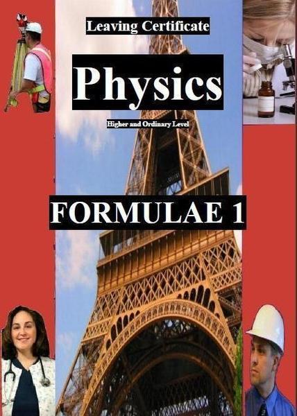 ■ Formulae 1 - Leaving Cert Physics - Higher and Ordinary Level by Donal O'Riordain on Schoolbooks.ie