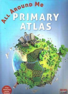 All Around Me Primary Atlas - 2017 by Edco on Schoolbooks.ie