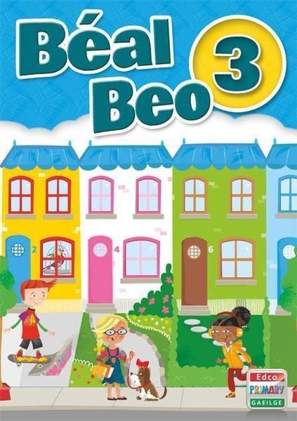 Béal Beo 3 - 3rd Class by Edco on Schoolbooks.ie