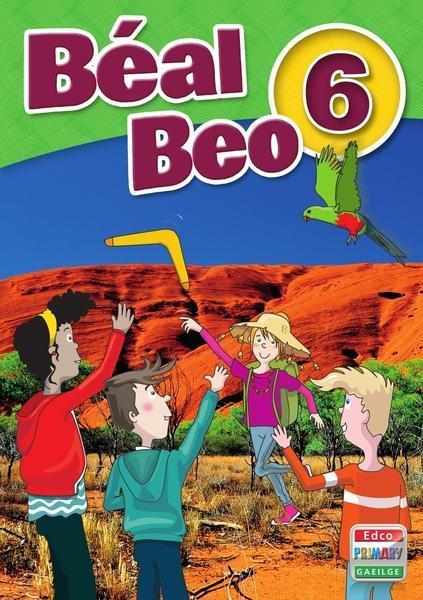 Béal Beo 6 - 6th class by Edco on Schoolbooks.ie