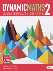 Dynamic Maths 2 - Higher Level by Edco on Schoolbooks.ie