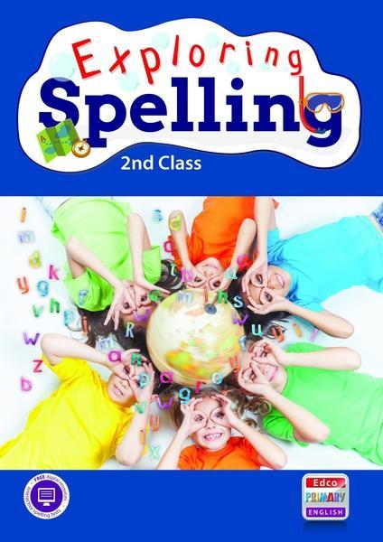 Exploring Spelling - 2nd Class by Edco on Schoolbooks.ie