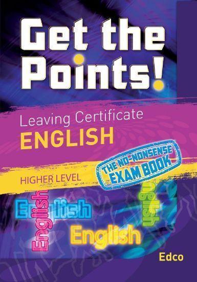 Get the Points: English - Leaving Cert - Higher Level by Edco on Schoolbooks.ie