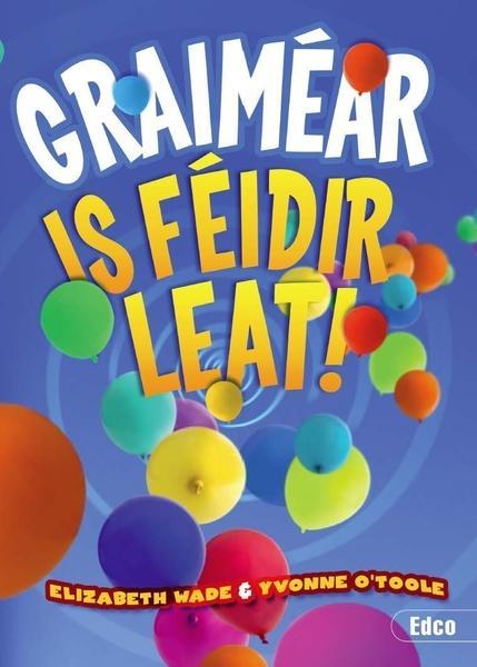 Graimear - Is Feidir Leat by Edco on Schoolbooks.ie