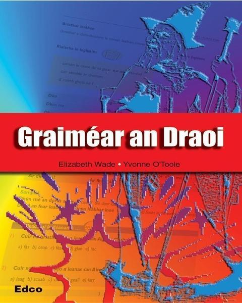 Graimear an Draoi (Irish Grammar Book) by Edco on Schoolbooks.ie