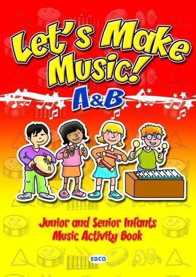 Let's Make Music! A & B by Edco on Schoolbooks.ie