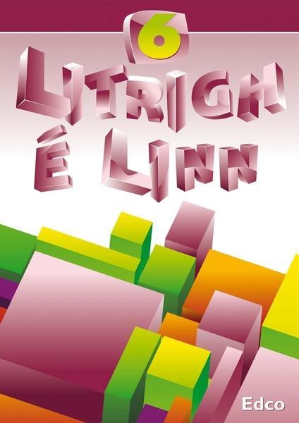 Litrigh e Linn 6 - 6th Class by Edco on Schoolbooks.ie