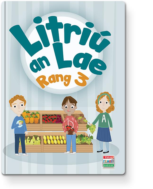 Litriú an Lae Rang 3 by Edco on Schoolbooks.ie