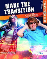 Make the Transition - Gaeilge - 2nd Edition by Edco on Schoolbooks.ie