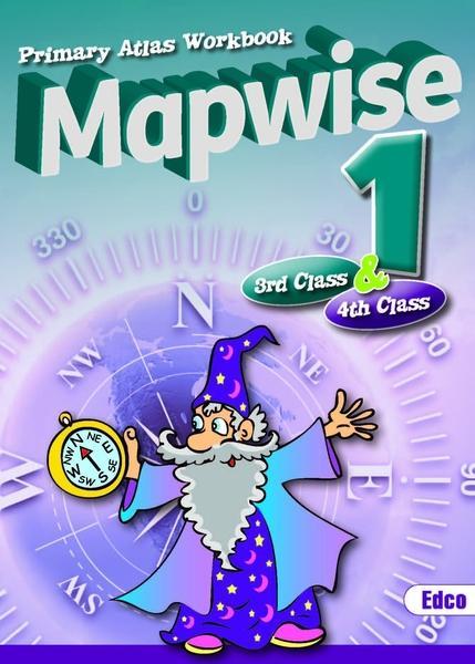 Mapwise 1 - 3rd & 4th Class by Edco on Schoolbooks.ie