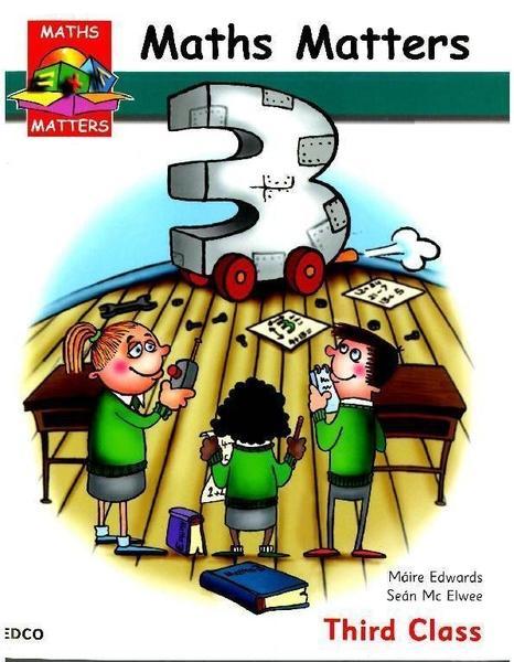 ■ Maths Matters 3 - 3rd Class Pupils Book by Edco on Schoolbooks.ie