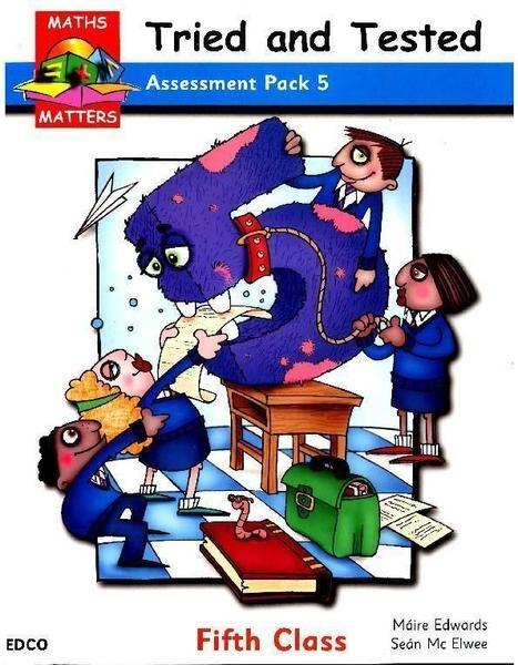 Maths Matters 5 - Tried & Tested - Assessment Pack by Edco on Schoolbooks.ie