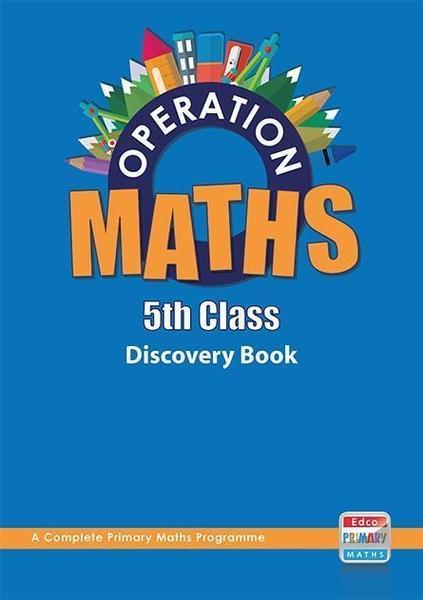 Operation Maths 5 - Discovery Book by Edco on Schoolbooks.ie
