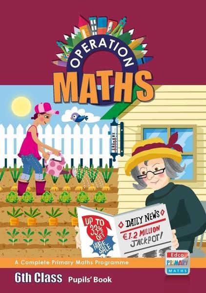 Operation Maths 6 - Pupils' Book by Edco on Schoolbooks.ie