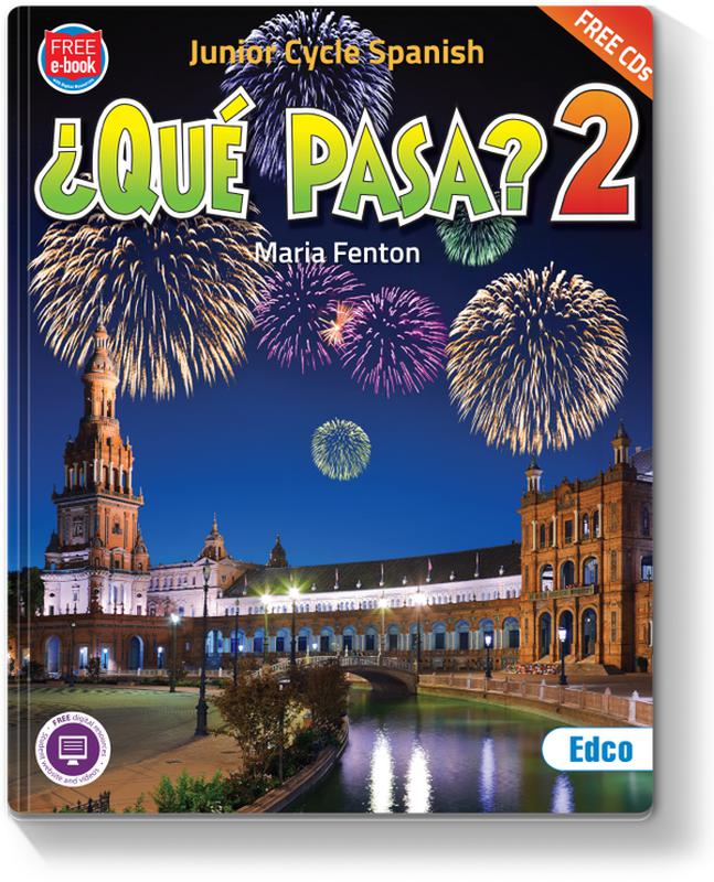 ■ ¿Qué Pasa? 2 - Junior Cycle Spanish - 1st / Old Edition (2018) by Edco on Schoolbooks.ie