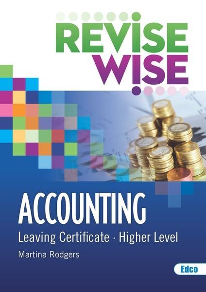 Revise Wise - Leaving Cert - Accounting - Higher Level by Edco on Schoolbooks.ie