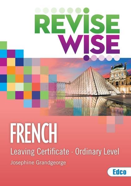 Revise Wise - Leaving Cert - French - Ordinary Level by Edco on Schoolbooks.ie