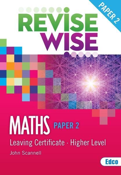 Revise Wise - Leaving Cert - Maths - Higher Level Paper 2 by Edco on Schoolbooks.ie