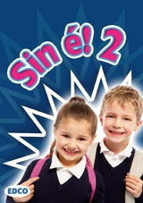 ■ Sin e! 2 - 2nd Class by Edco on Schoolbooks.ie