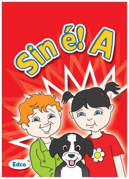 ■ Sin e! A - Junior Infants by Edco on Schoolbooks.ie