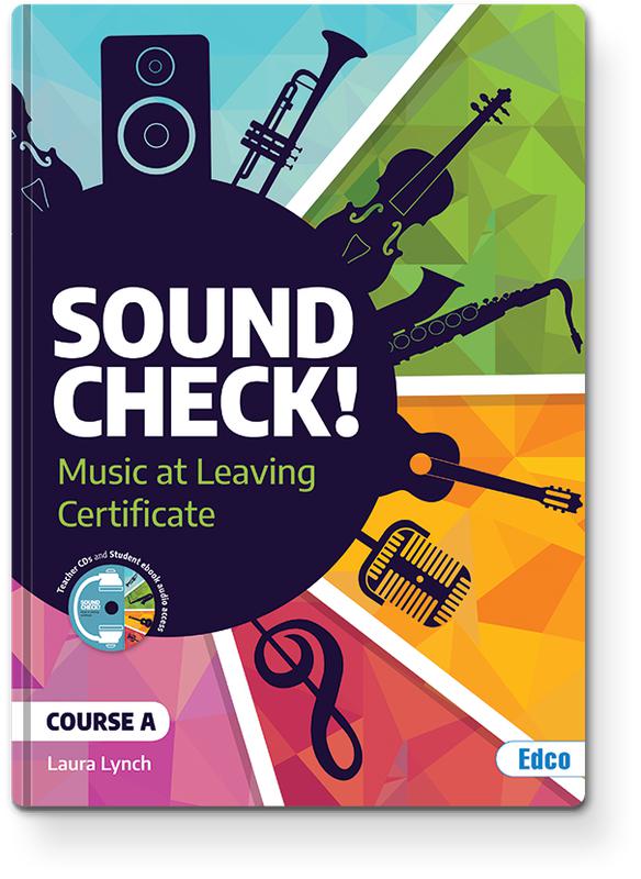 ■ Sound Check! Course A - Leaving Cert Music - 1st / Old Edition (2021) by Edco on Schoolbooks.ie