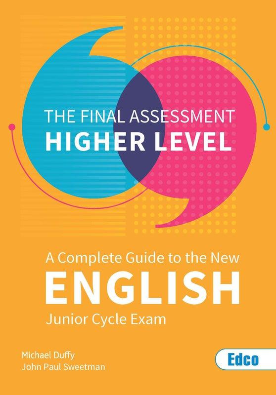 The Final Assessment - Junior Cycle English - Higher Level by Edco on Schoolbooks.ie
