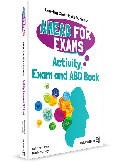 Ahead for Business - Textbook + Activity, Exam & ABQ Book by Educate.ie on Schoolbooks.ie