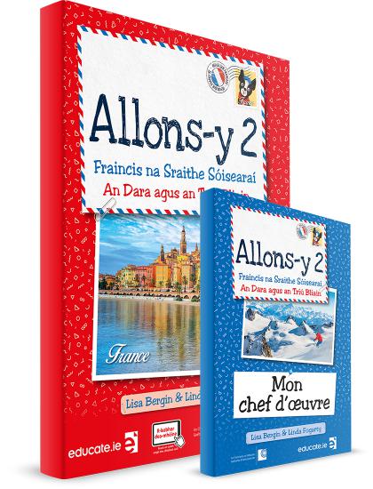 Allons-y 2 - Gaeilge edition - Textbook and Mon chef d'oeuvre Book - Set by Educate.ie on Schoolbooks.ie