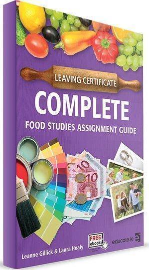 ■ Complete Home Economics - 1st / Old Edition (2017) - Food Studies Assignment Guide Only by Educate.ie on Schoolbooks.ie