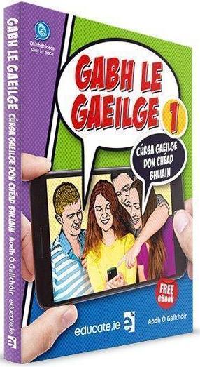 ■ Gabh le Gaeilge 1 by Educate.ie on Schoolbooks.ie