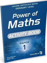 Power of Maths - Leaving Cert - Paper 1 - Activity Book Only - Ordinary Level by Educate.ie on Schoolbooks.ie