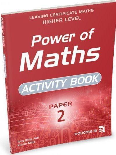 Power of Maths - Leaving Cert - Paper 2 - Activity Book Only - Higher Level by Educate.ie on Schoolbooks.ie