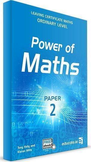 Power of Maths - Leaving Cert - Paper 2 - Ordinary Level - Textbook Only by Educate.ie on Schoolbooks.ie