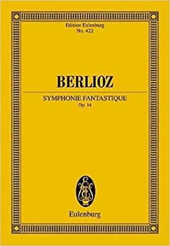 Berlioz Symphony Fantastique Op. 14 by Eulenburg on Schoolbooks.ie