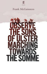 ■ Observe the Sons of Ulster Marching Towards the Somme by Faber & Faber on Schoolbooks.ie