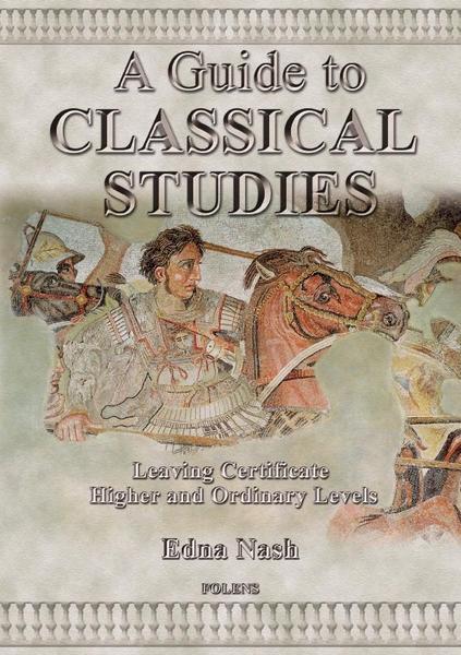 A Guide to Classical Studies by Folens on Schoolbooks.ie