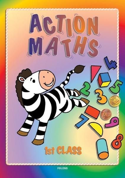 Action Maths - 1st Class by Folens on Schoolbooks.ie