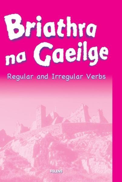 Briathra na Gaeilge by Folens on Schoolbooks.ie