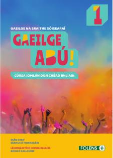 Gaeilge Abú 1 (2019) Set - Textbook and Workbook by Folens on Schoolbooks.ie