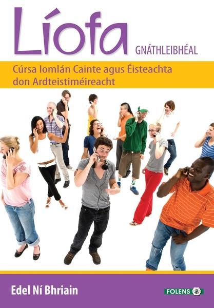 Liofa - Gnathleibheal (Incl. CDs) by Folens on Schoolbooks.ie