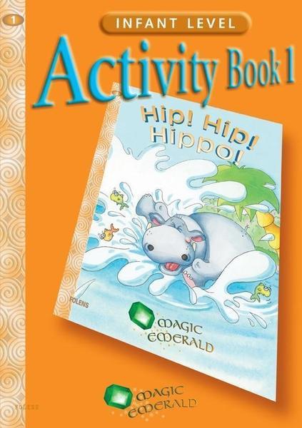 Magic Emerald - Activity Book 1: Hip! Hip! Hippo! by Folens on Schoolbooks.ie