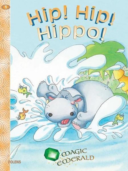 ■ Magic Emerald - Reading Book 1: Hip! Hip! Hippo! by Folens on Schoolbooks.ie