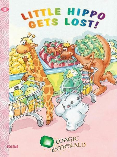 ■ Magic Emerald - Reading Book 3: Little Hippo Gets Lost! by Folens on Schoolbooks.ie