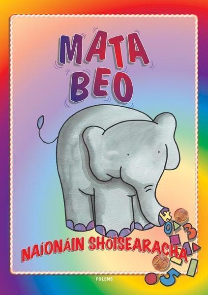 Mata Beo - Junior Infants by Folens on Schoolbooks.ie